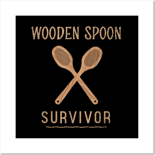 wooden spoon survivor Posters and Art
